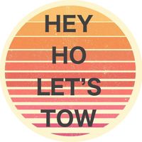 hey.ho.lets.tow