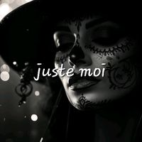 juste...toi