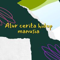 alurceritahidupmanusia