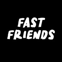 wearefastfriends