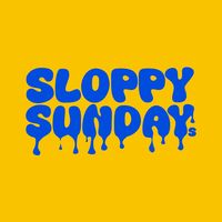 sloppy.sundays