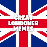 greatlondonermemes