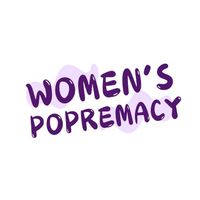 womenpopremacy