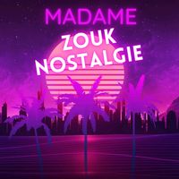 madame_zouk_nostalgie